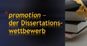 Dissertationswettbewerb promotion