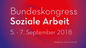 10. Bundeskongress Soziale Arbeit 2018 @ Campus Bielefeld