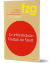 FZG – Freiburger Zeitschrift für GeschlechterStudien 2019: Geschlechtliche Vielfalt im Sport