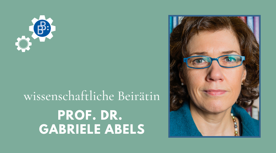 Gabriele Abels wissenschaftliche Beirätin