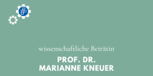 Wissenschaftliche Beirätin Marianne Kneuer