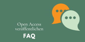 FAQ Open Access veröffentlichen