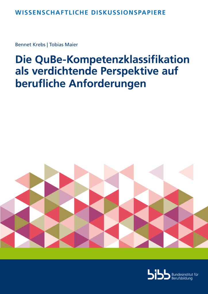 Cover: Die QuBe-Kompetenzklassifikation als verdichtende Perspektive auf berufliche Anforderungen
