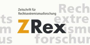 ZRex – Zeitschrift für Rechtsextremismusforschung 2-2022: Editorial zum Themenschwerpunktheft: Sozialarbeitsforschung. Zur Weiterentwicklung der Disziplin Soziale Arbeit durch Einbezug von Perspektiven der Rechtsextremismusforschung