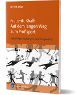 Cover "Frauenfußball: Auf dem langen Weg zum Profisport"