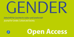 GENDER – Zeitschrift für Geschlecht, Kultur und Gesellschaft: Open Access ab 2023