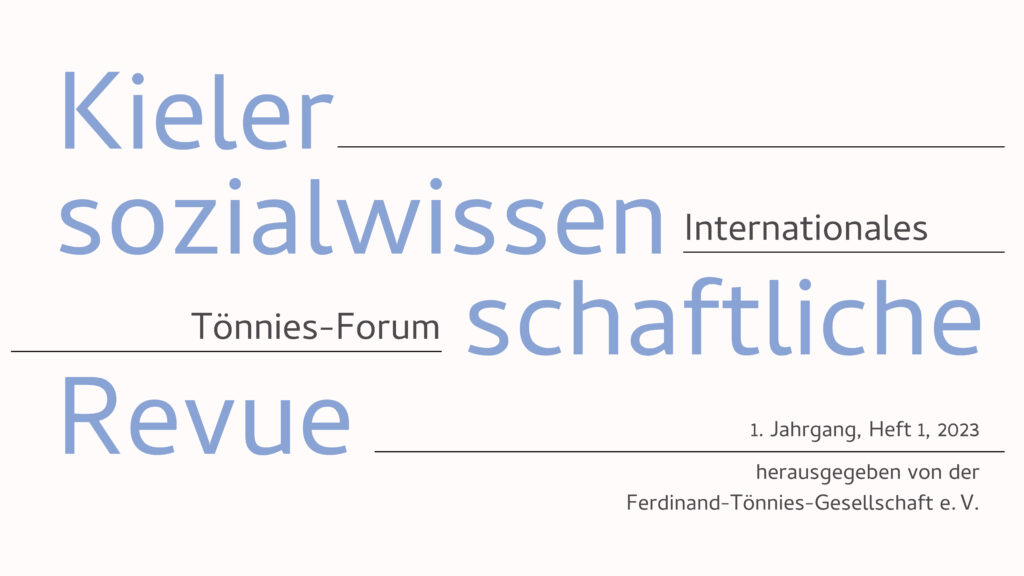 Kieler sozialwissenschaftliche Revue. Internationales Tönnies-Forum: Heft 1-2023