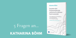 Cover "Evaluation einer Professionalisierungsmaßnahme für inklusiven Englischunterricht" von Katharina Böhm