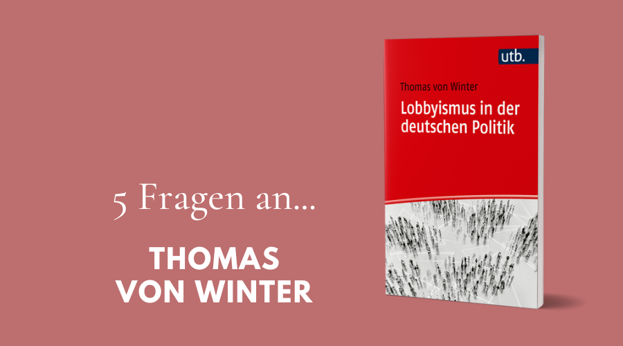 Interview Thomas von Winter Lobbyismus und Parteiensystem Winter