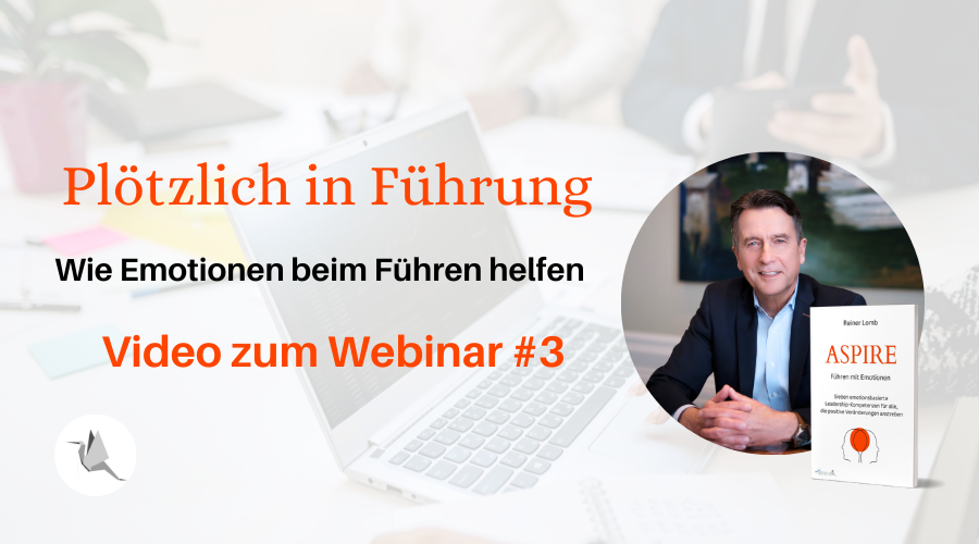 Teil 3 der Videoserie zum Webinar PLötzlich in Führung