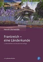 Uterwedde Frankreich – eine Länderkunde 2. Auflage