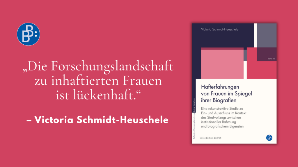 Interview Victoria Schmidt-Heuschele Hafterfahrungen von Frauen