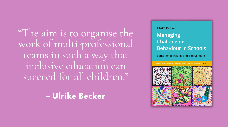 „Ziel ist es, die Arbeit multiprofessioneller Teams so zu organisieren, dass inklusive Bildung für alle Kinder gelingen kann.“ – Interview mit Ulrike Becker