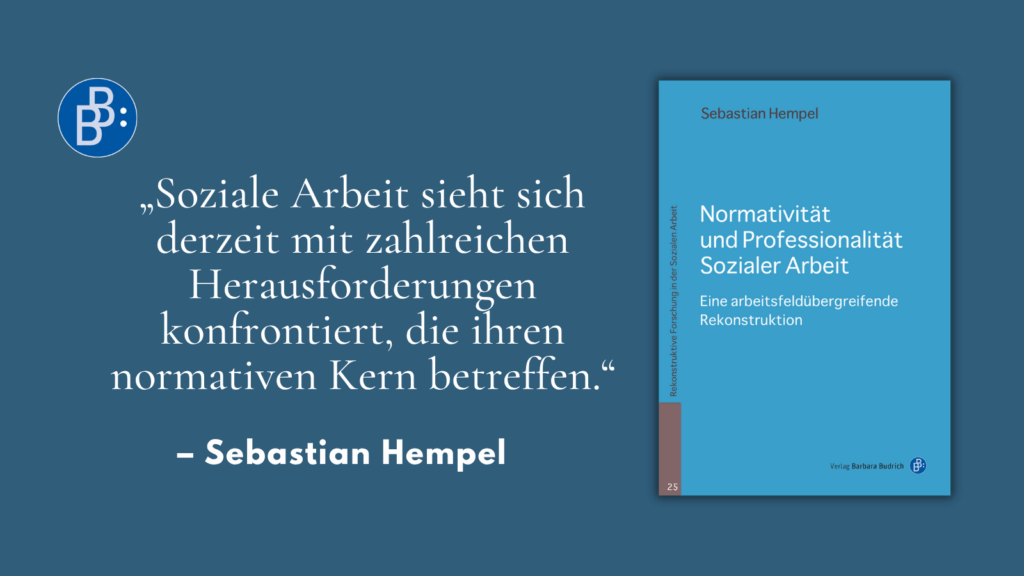 Leseprobe Normativität und Professionalität Sozialer Arbeit