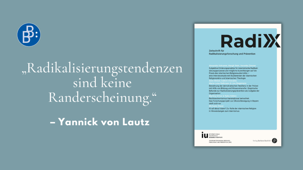 Interview mit Yannick von Lautz zum ersten Publikationsjahr der RadiX – Zeitschrift für Radikalisierungsforschung und Prävention