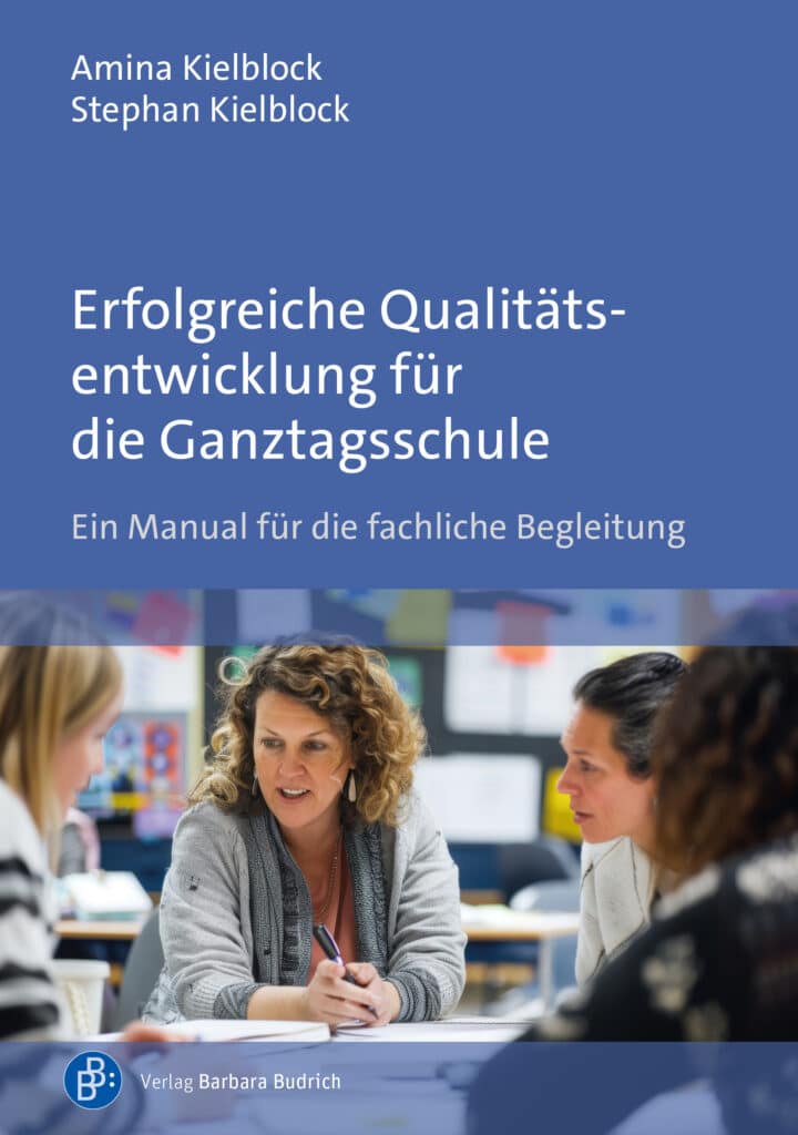 Cover Erfolgreiche Qualitätsentwicklung für die Ganztagsschule Ein Manual für die fachliche Begleitung