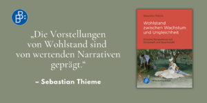 Gastbeitrag Thieme Wohlstand Ethik