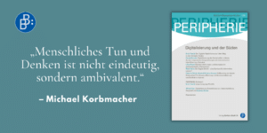 Zum PERIPHERIE-Abschied von Michael Korbmacher