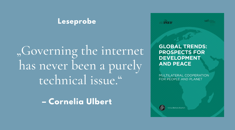 „Governing the internet has never been a purely technical issue“ – Leseprobe aus „Global Trends: Prospects for Development and Peace“