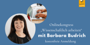 Die ersten Schritte zum Publizieren und mehr: Kostenlos anmelden zum Onlinekongress „Wissenschaftlich arbeiten“