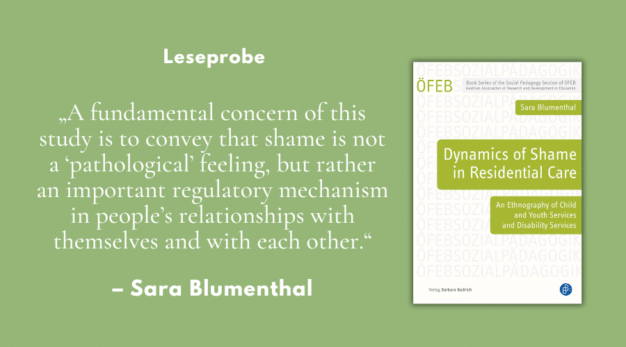 „Shame is not a ‘pathological’ feeling, but rather an important regulatory mechanism“ – Leseprobe aus „Dynamics of Shame in Residential Care“
