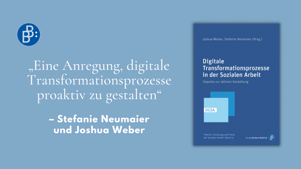 Leseprobe Weber Neumaier Digitale Transformationsprozesse in der Sozialen Arbeit DGSA