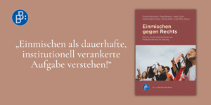 Gastbeitrag Monstadt u.a., Einmischen gegen Rechts