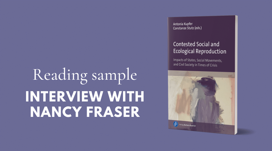 Contested Social and Ecological Reproduction: Sample from the interview with Nancy Fraser