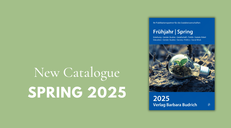 Catalogue Spring 2025: The New Budrich Books and Journals