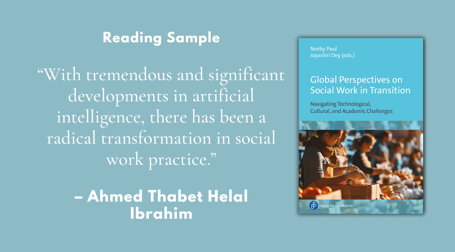 “With tremendous and significant developments in artificial intelligence, there has been a radical transformation in social work practice.” – Reading sample