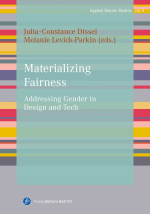 “Materializing Fairness. Addressing Gender in Design and Tech”