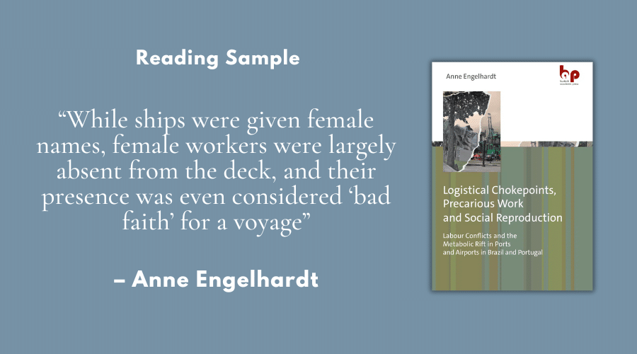 “While ships were given female names, female workers were largely absent from the deck, and their presence was even considered ‘bad faith’ for a voyage” – Reading sample