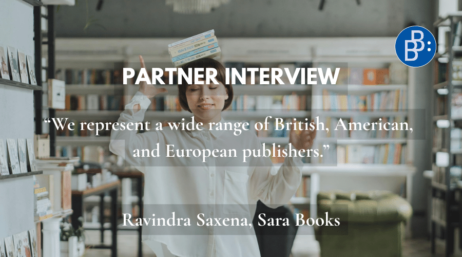 “We represent a wide range of British, American, and European publishers.” – Partner Interview with Sara Books