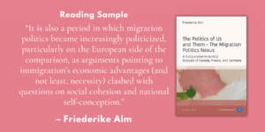 “It is also a period in which migration politics became increasingly politicized” – Reading sample from “The Politics of Us and Them”