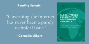 “Governing the internet has never been a purely technical issue” – Reading sample from “Global Trends: Prospects for Development and Peace”